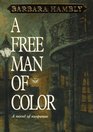 A Free Man of Color (Benjamin January, Bk 1)