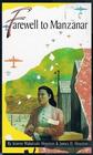 Farewell to Manzanar A True Story of Japanese American Experience During and  After the World War II Internment