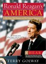 Ronald Reagan's America with CD His Voice His Dreams and His Vision of Tomorrow