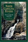 North Carolina Rivers Facts Legends and Lore