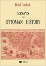 Essays in Ottoman History