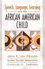 Speech Language Learning and the African American Child