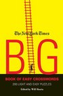 The New York Times Big Book of Easy Crosswords 200 Light and Easy Puzzles