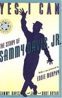 Yes I Can  The Story of Sammy Davis Jr
