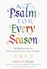 A Psalm for Every Season 30 Devotions to Discover Encouragement Hope and Beauty