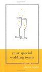 Your Special Wedding Toasts