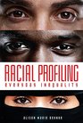 Racial Profiling Everyday Inequality