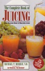 The Complete Book of Juicing