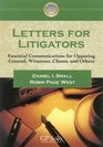 Letters for Litigators  Essential Communicatons for Opposing Counsel Witnesses Clientsand Others