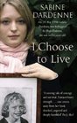 I Choose to Live