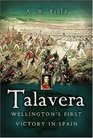 TALAVERA Wellington's First Victory in Spain