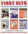 First Hits The Book of Sheet Music Hits 19461959