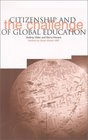 Citizenship and the Challenge of Global Education