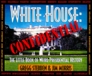 White House Confidential The Little Book of Weird Presidential History