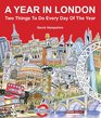 A Year in London Two Things to Do Every Day of the Year