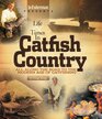 In-Fisherman Life & Times in Catfish Country Book (In-fisherman Catfish)