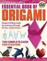 LaFosse  Alexander's Essential Book of Origami The Complete Guide for Everyone