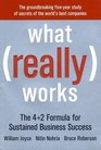 What Really Works  The 42 Formula for Sustained Business Success