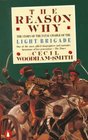 The Reason Why: The Story of the Fatal Charge of the Light Brigade