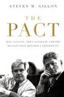 The Pact Bill Clinton Newt Gingrich and the Rivalry that Defined a Generation