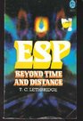 Extrasensory Perception Beyond Time and Distance