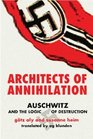 Architects of Annihilation  Auschwitz and the Logic of Destruction