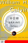 How Brains Think Evolving Intelligence Then and Now