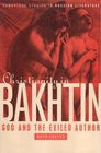 Christianity in Bakhtin  God and the Exiled Author