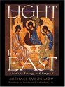 Light from the East Icons in Liturgy and Prayer