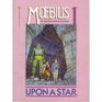Moebius 1 Upon a Star