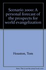 Scenario 2000 A personal forecast of the prospects for world evangelization