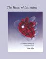 The Heart of Listening: A Visionary Approach to Craniosacral Work