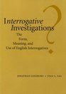 Interrogative Investigations The Form Meaning and Use of English Interrogatives