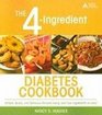 The 4Ingredient Diabetes Cookbook