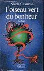 L'oiseau vert du bonheur