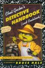 Chet Gecko's Detective Handbook   Tips for Private Eyes and Snack Food Lovers