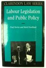 Labour Legislation and Public Policy A Contemporary History