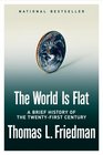 The World Is Flat A Brief History of the Twentyfirst Century