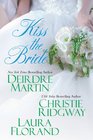 Kiss the Bride Early Bird Special / Weddings Ink / All's Fair in Love and Chocolate