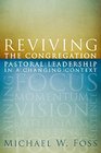 Reviving the Congregation Pastoral Leadership in a Changing Context