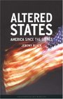 Altered States America Since the Sixties