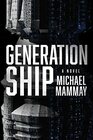 Generation Ship A Novel