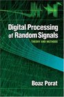 Digital Processing of Random Signals Theory and Methods
