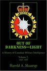 Out of DarknessLight Vol 2 A History of Canadian Military Intelligence