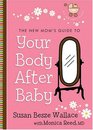 New Mom's Guide to Your Body after Baby The