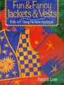 Fun  Fancy Jackets  Vests Folk Art Using NoSew Applique
