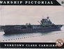 Warship Pictorial No. 9 - Yorktown Class Carriers