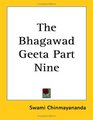The Bhagawad Geeta Part Nine