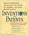 The Complete Manual On How To Make Money From Your Inventions