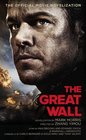 The Great Wall  The Official Movie Novelization